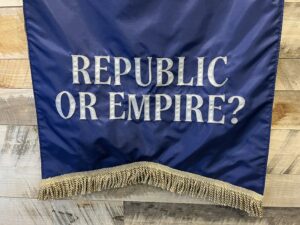 Republic or Empire? A banner from the Smithsonian exhibit we helped create