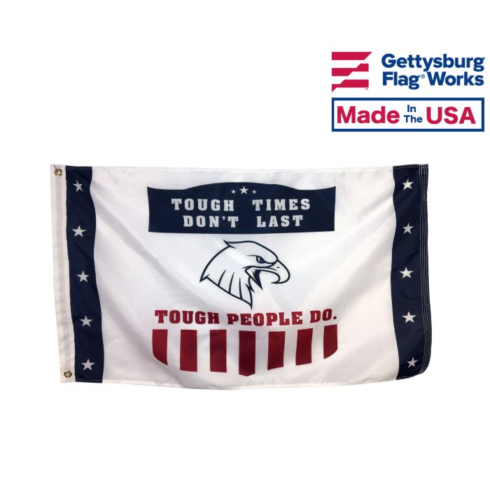 Tough Times Dont Last Tough People Do Patriotic Flag & Banner