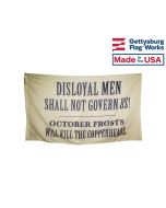 3x5' Union Slogan Banner "Disloyal Men" Flag