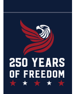 250 Years of Freedom Garden Flag by Gettysburg Flag Works