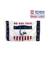 We Got This Patriotic Flag & Banner