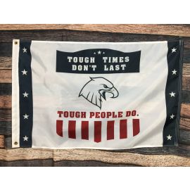 Tough Times Don't Last, Tough People Do-2x3' Header & Grommet