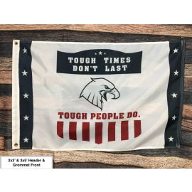 Tough Times Dont Last Tough People Do Patriotic Flag & Banner
