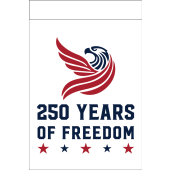 250 Years of Freedom Garden Flag by Gettysburg Flag Works